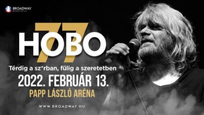 HOBO 77 - Térdig a sz*rban, fülig a szeretetben