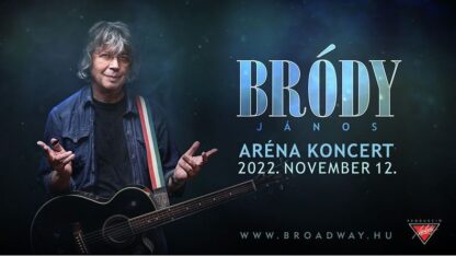BRÓDY JÁNOS ARÉNA KONCERT