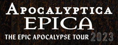 The Epic Apocalypse Tour 2023 EPICA | APOCALYPTICA | Wheel