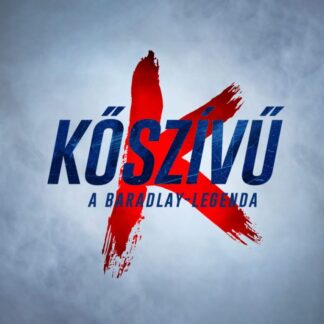 KŐSZÍVŰ A Baradlay-legenda musical