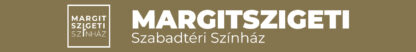 Margitszigeti Szabadtéri Színház/Teljes program!