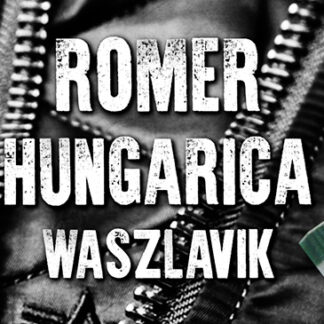 NEMZETI DAL ÜNNEP ROMER | HUNGARICA | WASZLAVIK