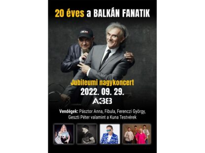 Balkan Fanatik - A LEGSZÍNESEBB 20 ÉV