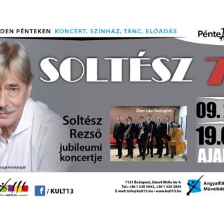 PénteK13 – SOLTÉSZ 77 – Soltész Rezső jubileumi koncertje