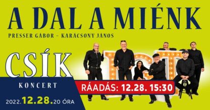 CSÍK ZENEKAR - A DAL A MIÉNK