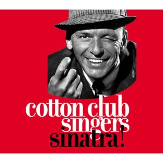 Cotton Club Singers - SINATRA