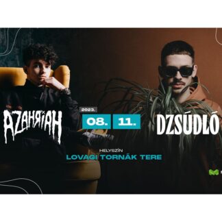 Azahriah x Dzsúdló koncert