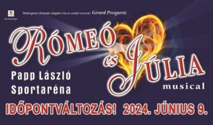 Rómeó És Júlia - musical /ÚJ DÁTUM!!!