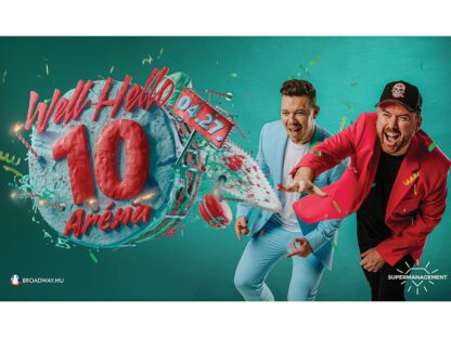 WELLHELLO 10 – SZÜLINAPI ARÉNA SZUPERSHOW