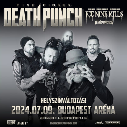 FIVE FINGER DEATH PUNCH/ Helyszínváltozás!!!