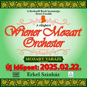Wiener Mozart Orchester - Mozart varázs/ ÚJ IDŐPONT!!