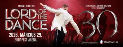 LORD OF THE DANCE - 30 éves jubileumi turné
