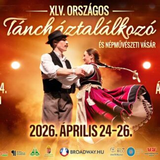 XLV. Táncháztalálkozó – SzombatXLV. Táncháztalálkozó – Szombat